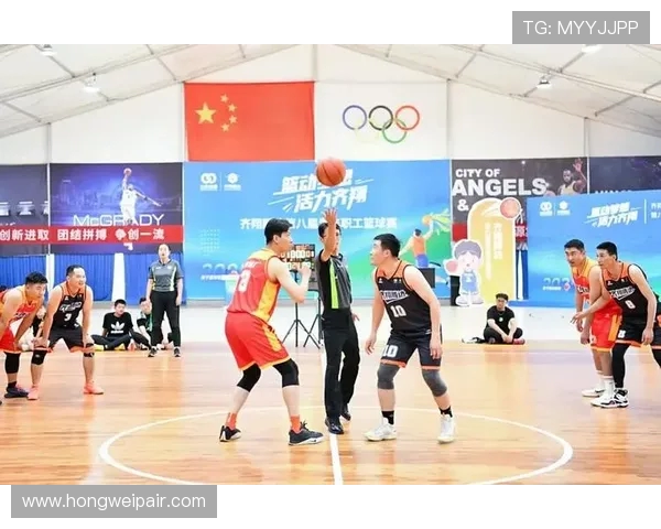 篮球精神引领青春力量共筑团队梦想点燃赛场无限激情 篮球精神引领青春力量共筑团队梦想点燃赛场无限激情