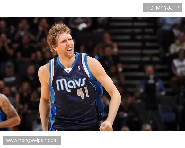 德克诺维茨基的传奇生涯与他如何以坚韧与智慧改变篮球世界 德克诺维茨基的传奇生涯与他如何以坚韧与智慧改变篮球世界