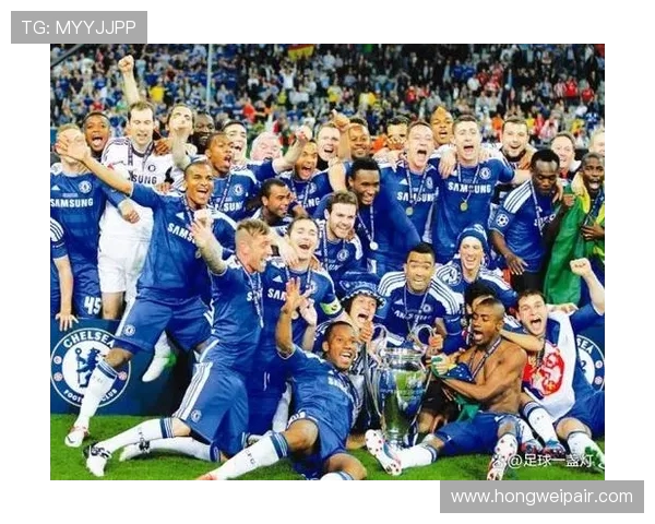 切尔西足球俱乐部的辉煌历程与未来展望:从蓝军崛起到全球足坛巨头